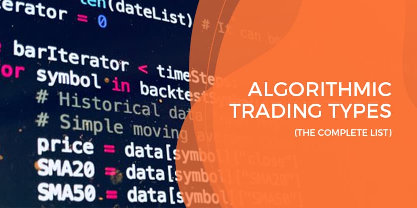 algorithmic trading types: the complete list