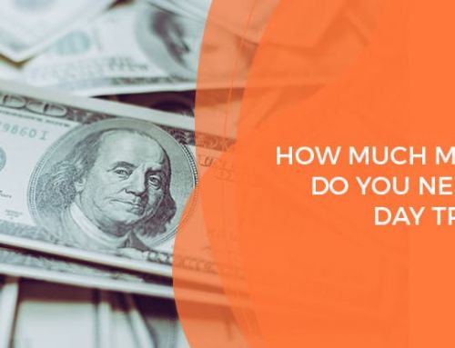 How Much Money Do You Need to Day Trade?