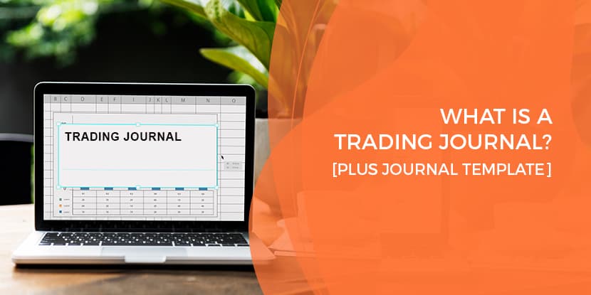 what is a trade journal plus free trading journal template