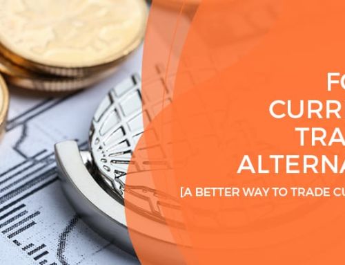 Forex Currency Trading Alternative [A Better Way To Trade Currencies]