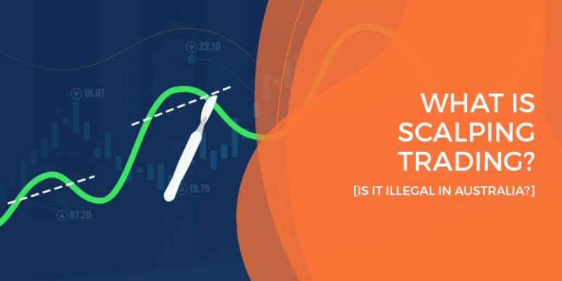 What is Scalping Trading [is it legal in Australia?] | IDTA