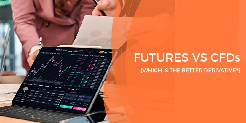 cfd vs futures which is the better derivative?